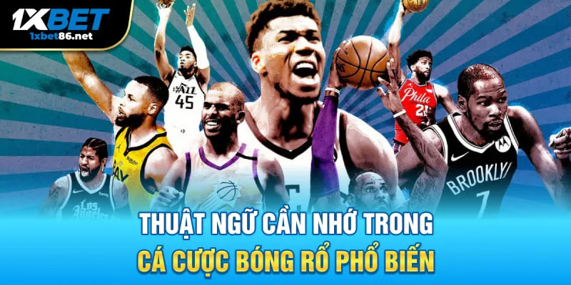 Thuật ngữ cần nhớ trong các kèo cá cược bóng rổ phổ biến